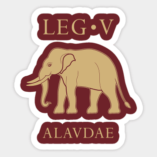 Imperial Roman Army - Legio V Alaudae Sticker